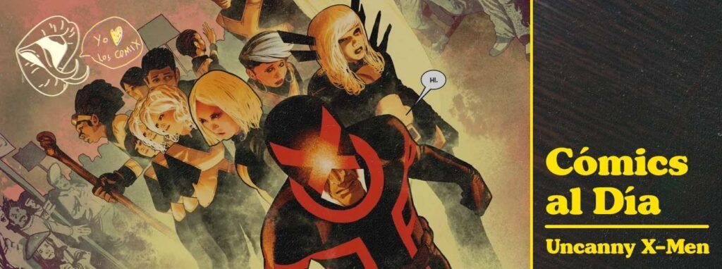 Cómics Al Día: Uncanny X-Men