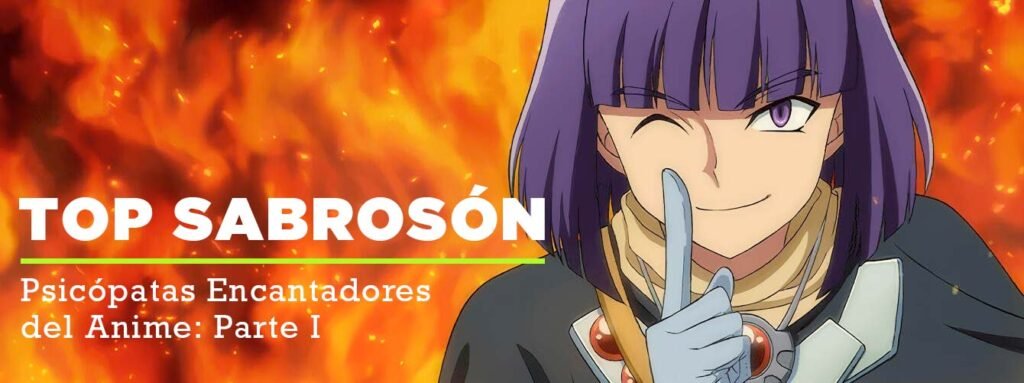 Top 10 Sabrosón: Los Más Encantadores Psicópatas del Anime — Parte I