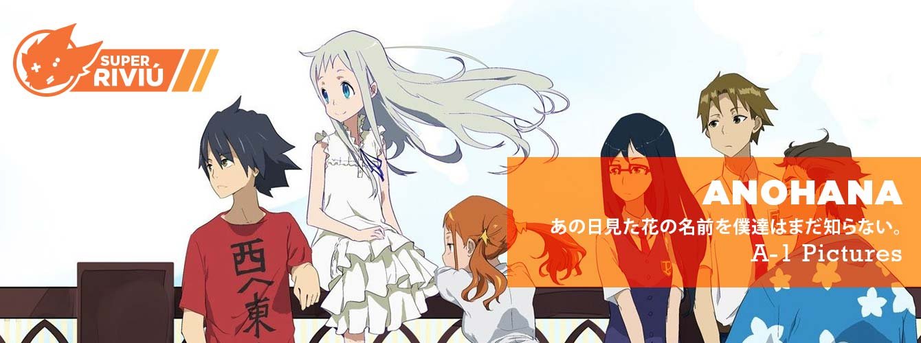 Super Riviú: AnoHana
