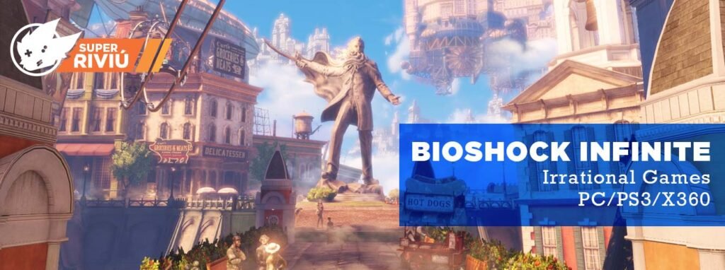 Super Riviú: BioShock Infinite