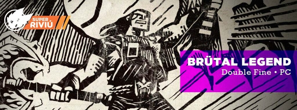 Super Riviú: Brütal Legend