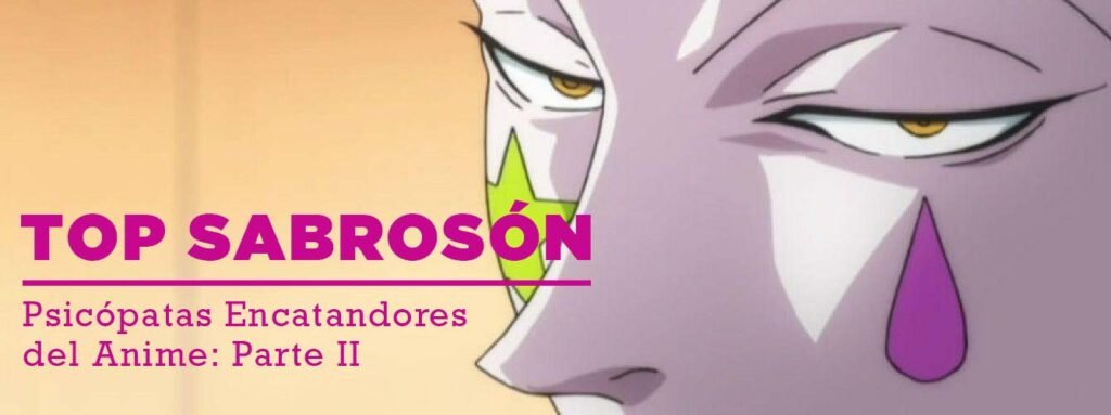 Top 10 Sabrosón: Los Más Encantadores Psicópatas del Anime — Parte II