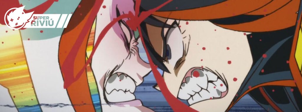 Super Riviú: Kill La Kill